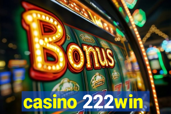 casino 222win